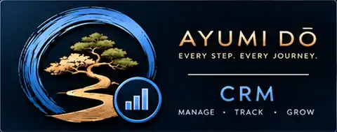 Ayumi Dō CRM — Manage, Track, Grow